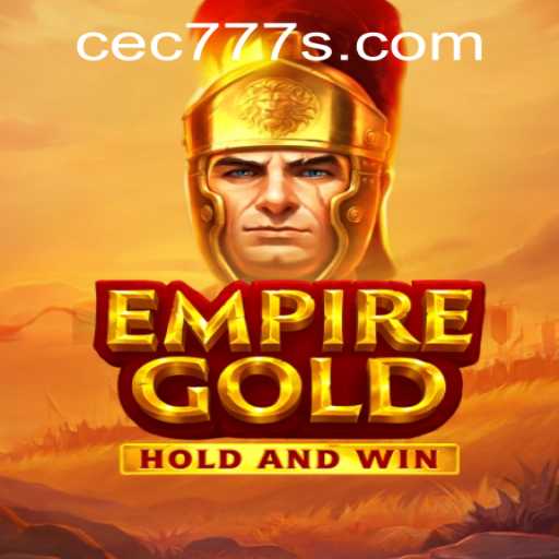 Exploring EmpireGold: A New Era of Strategy Gaming with cec777 PH Login
