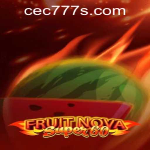 Exploring the Exciting World of FruitNovaSuper60 and cec777 PH Login