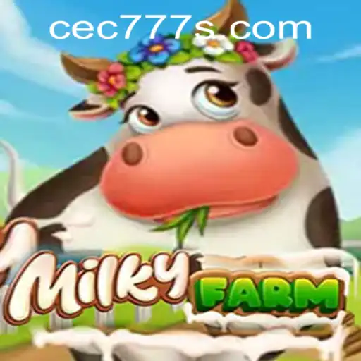 Exploring MilkyFarm: An Immersive Gaming Experience with Cec777 PH Login